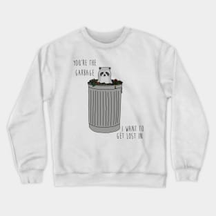 Funny card birthday any occasion card Raccoon garbage Crewneck Sweatshirt